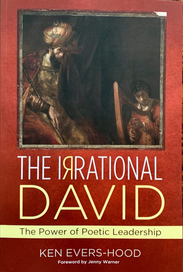 The Irrational David: The Power of Poetic Leadership